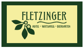 Fletzinger (Hotel - Wirtshaus- Biergarten)