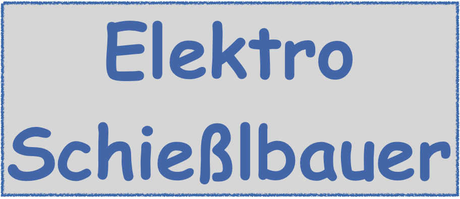 Elektro Schießlbauer -Elektromeisterbetriev