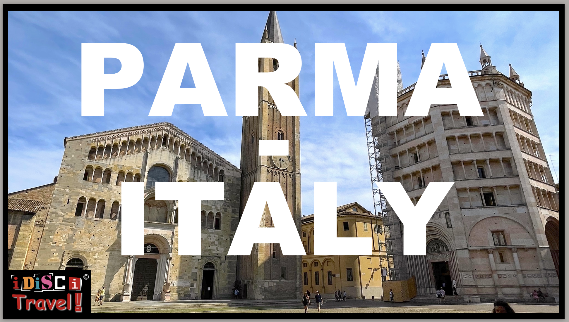 ITALY - PARMA // BEAUTIFUL CITY & A MUST SEE!